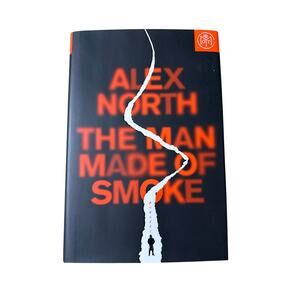 The Man Made Of Smoke by Alex North Hardcover Book BOTM